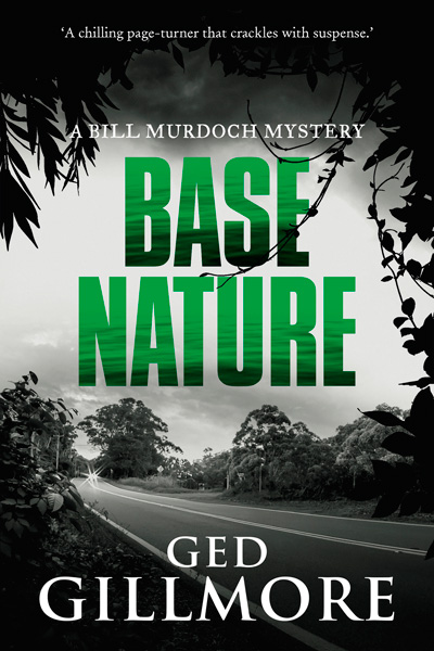 Base Nature - the new Bill Murdoch Mystery
